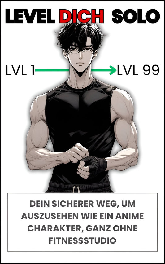 LEVEL DICH SOLO - erreiche einen Anime Körperbau ohne Gym